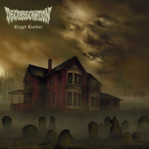 Deconsecration : Crypt Lurker